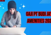 Gaji PT Budi Jaya Amenities 2024