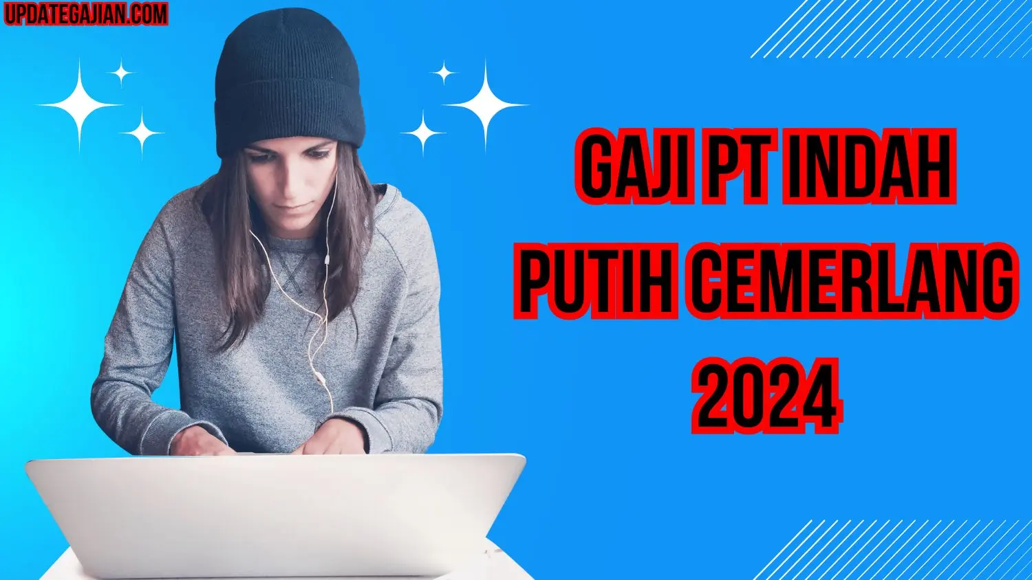 Gaji PT Indah Putih Cemerlang 2024