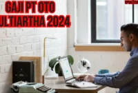 Gaji PT Oto Multiartha 2024