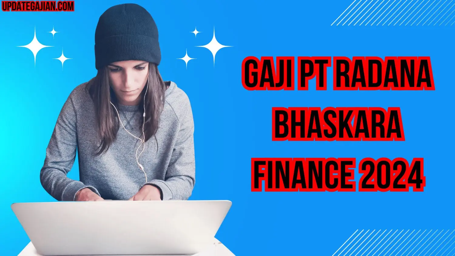 Gaji PT Radana Bhaskara Finance 2024