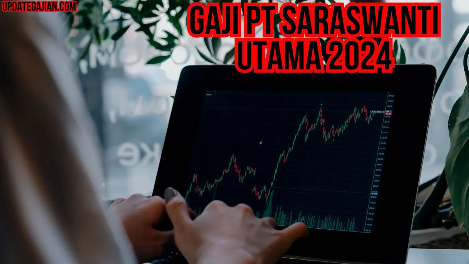 Gaji PT Saraswanti Utama 2024