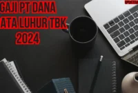 Gaji Pt Dana Brata Luhur Tbk 2024