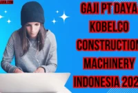 Gaji Pt Daya Kobelco Construction Machinery Indonesia 2024