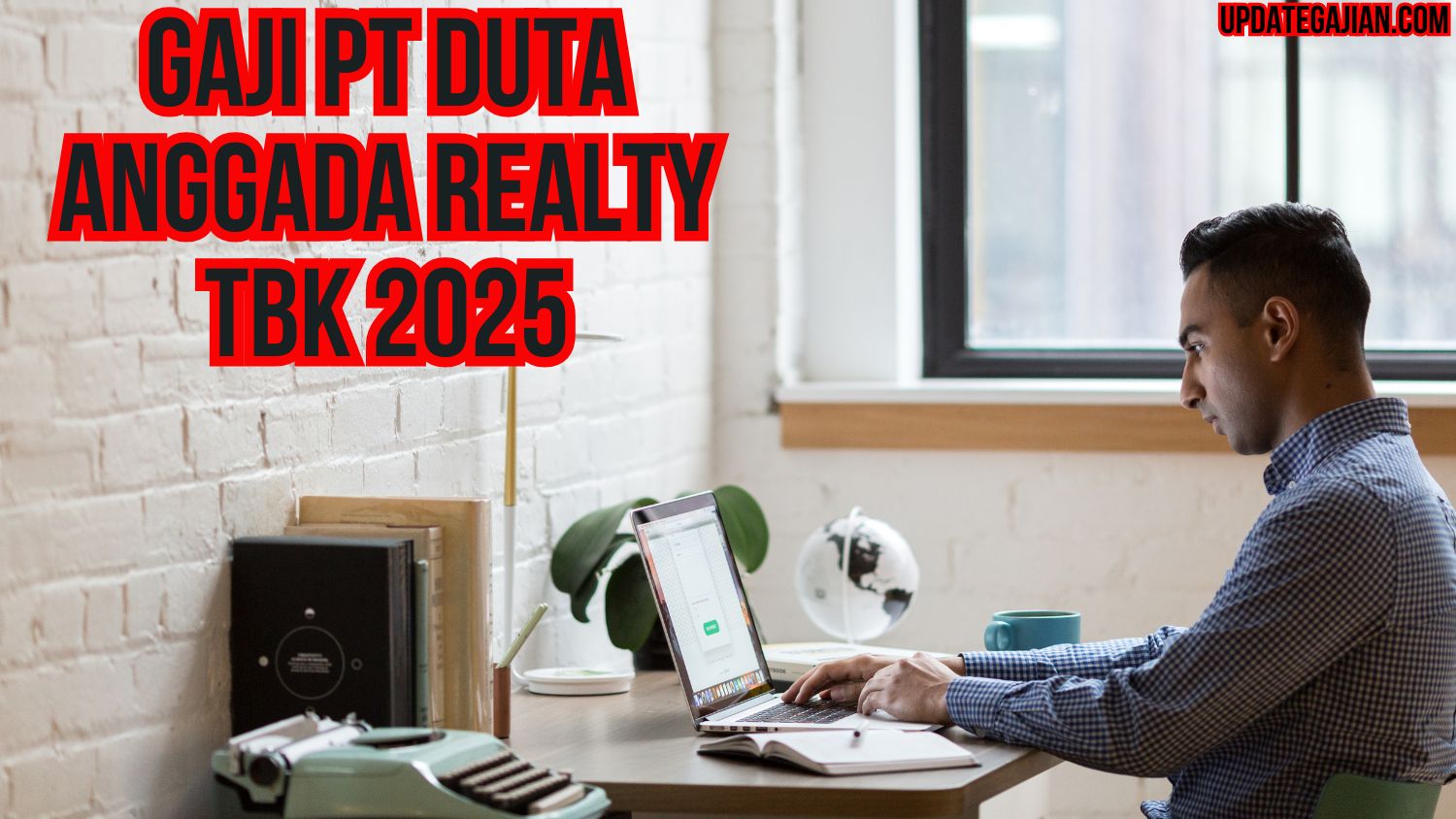 Gaji Pt Duta Anggada Realty Tbk 2025