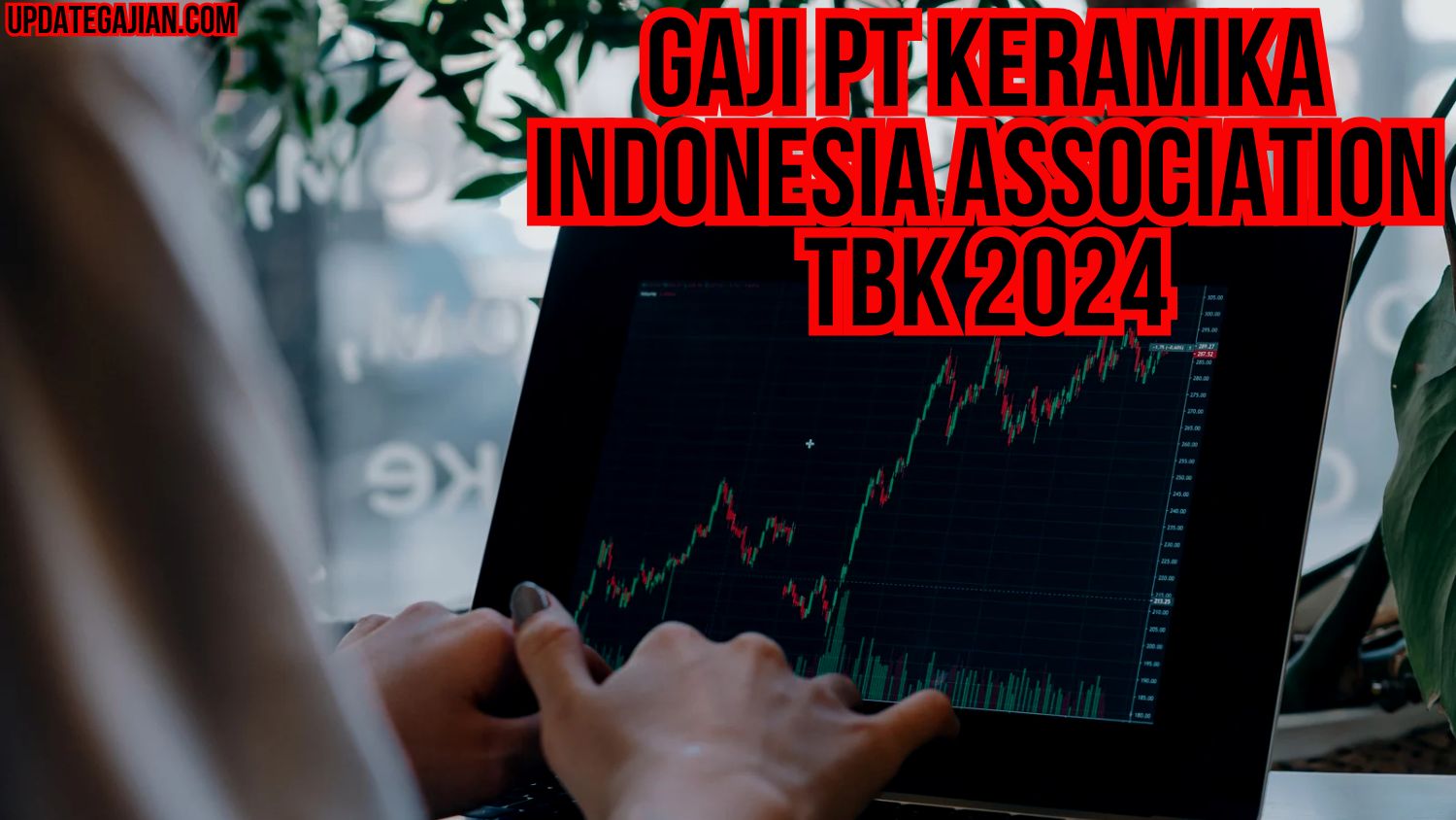 Gaji Pt Keramika Indonesia Association Tbk 2024