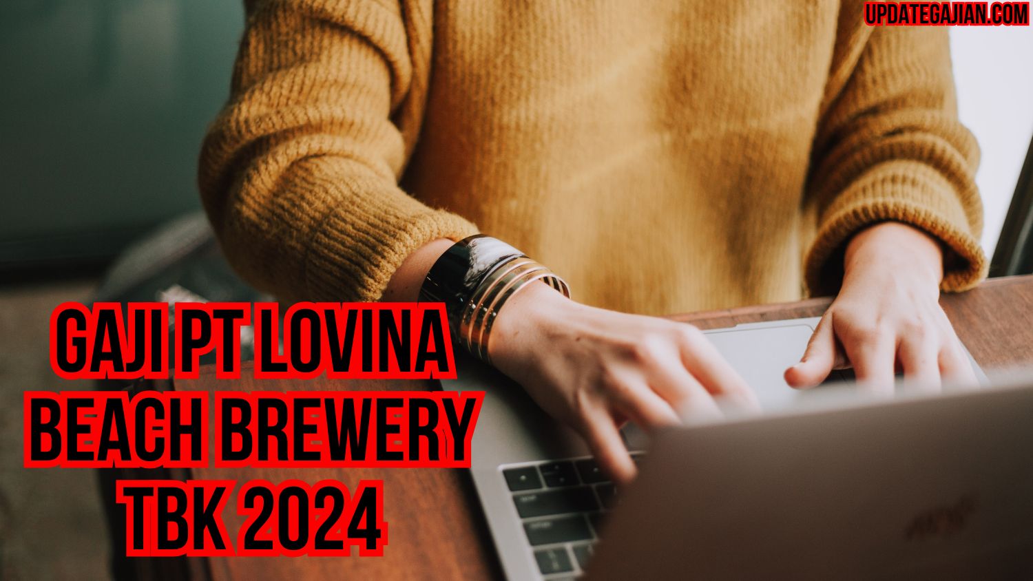 Gaji Pt Lovina Beach Brewery Tbk 2024