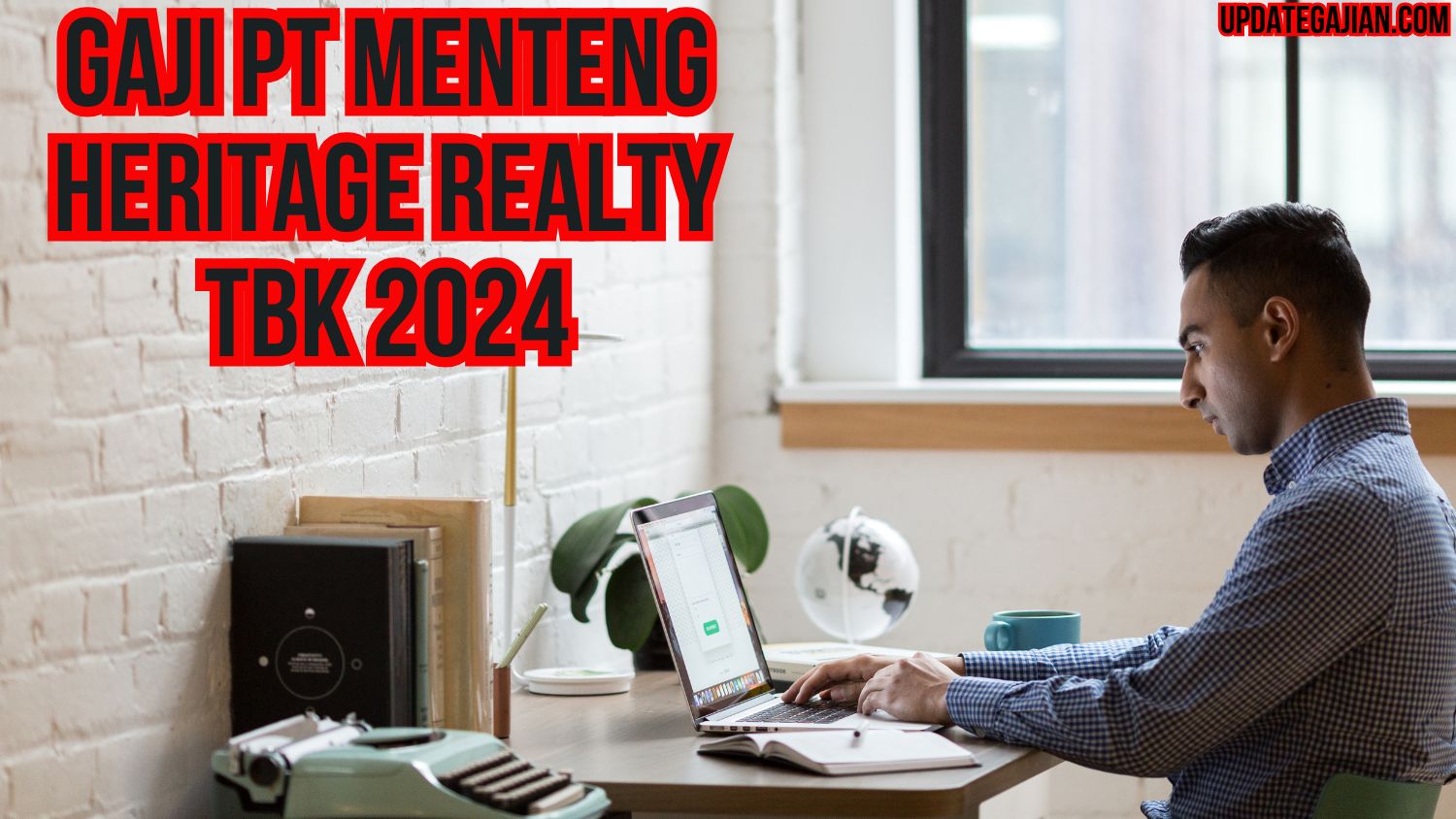 Gaji Pt Menteng Heritage Realty Tbk 2024