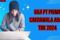 Gaji Pt Prima Cakrawala Abadi Tbk 2024