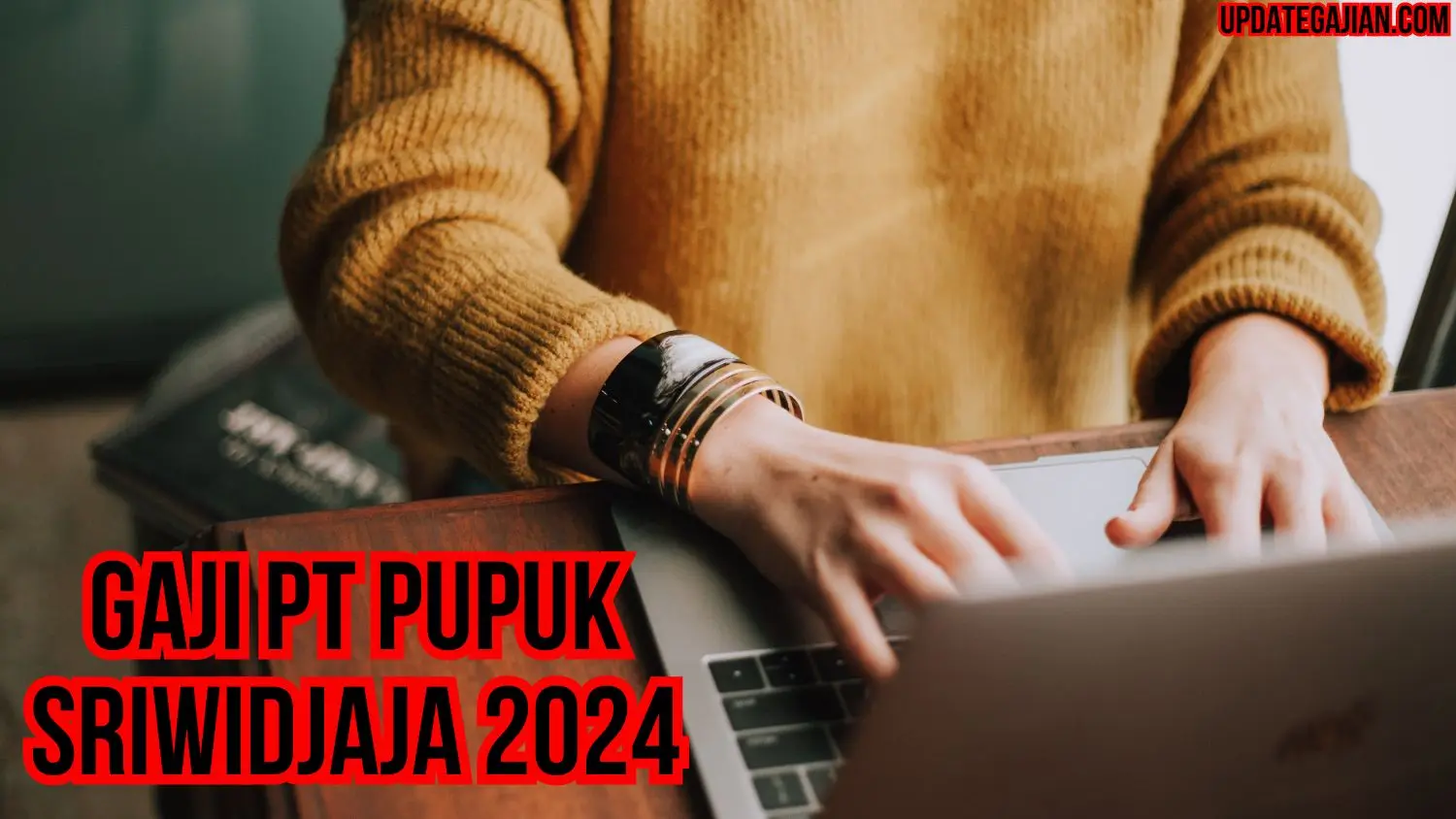 Gaji Pt Pupuk Sriwidjaja 2024