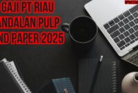 Gaji Pt Riau Andalan Pulp And Paper 2025