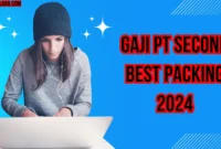 Gaji Pt Second Best Packing 2024