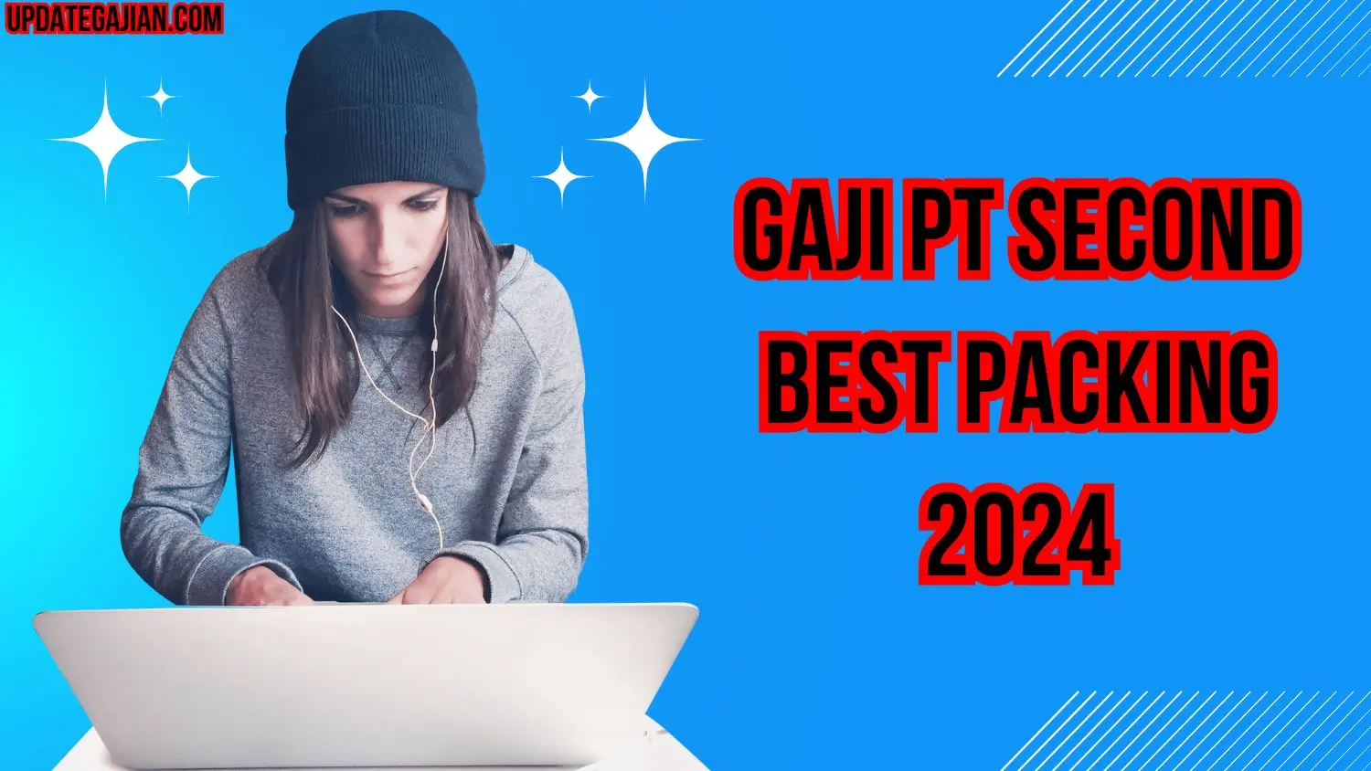 Gaji Pt Second Best Packing 2024