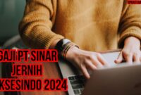 Gaji Pt Sinar Jernih Suksesindo 2024