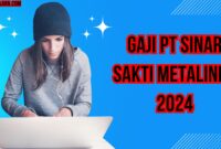 Gaji Pt Sinar Sakti Metalindo 2024