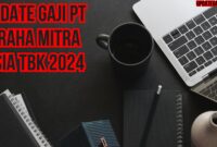 Update Gaji PT Graha Mitra Asia Tbk 2024