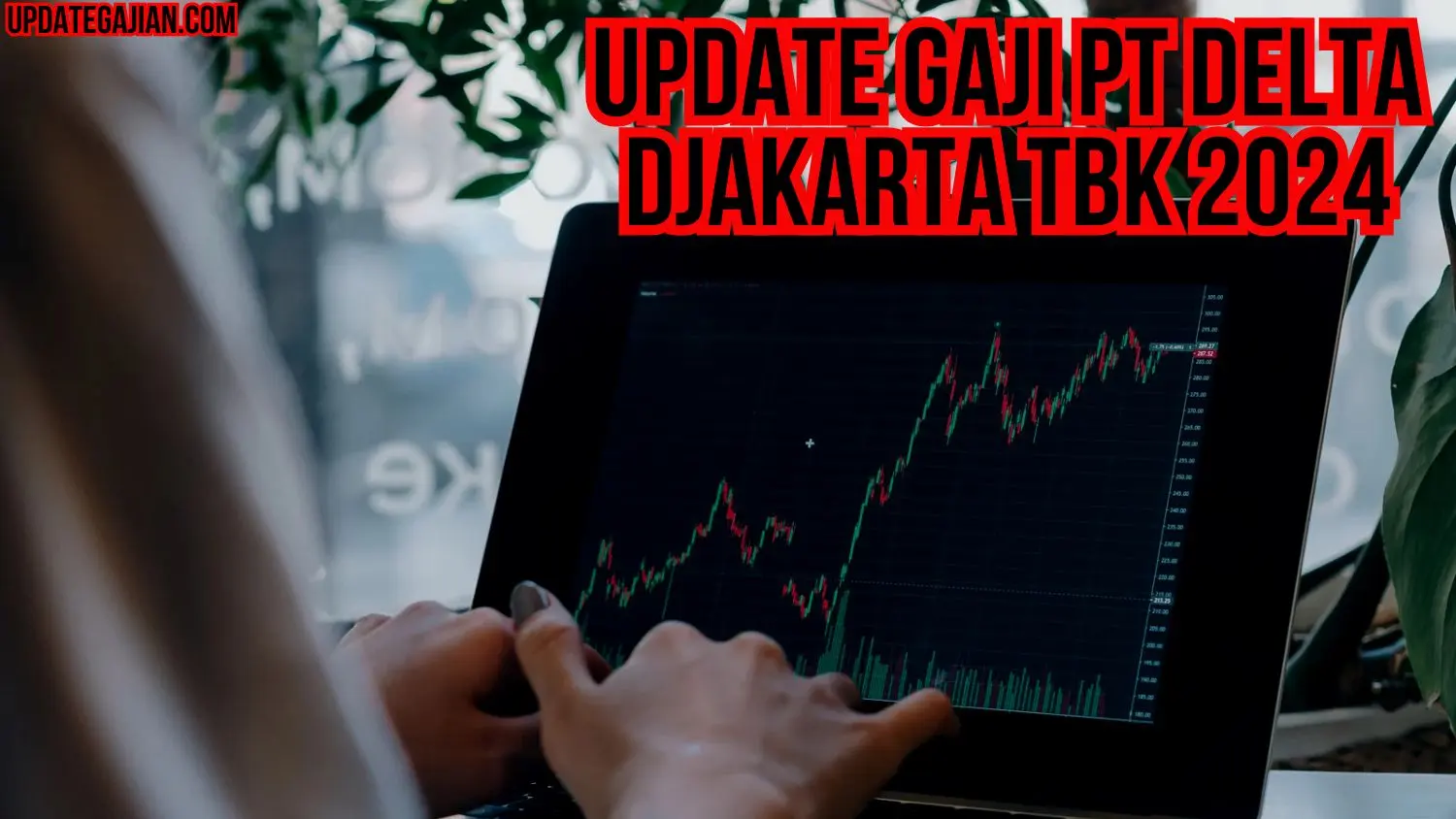 Update Gaji Pt Delta Djakarta Tbk 2024