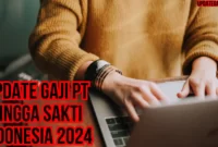 Update Gaji Pt Lingga Sakti Indonesia 2024