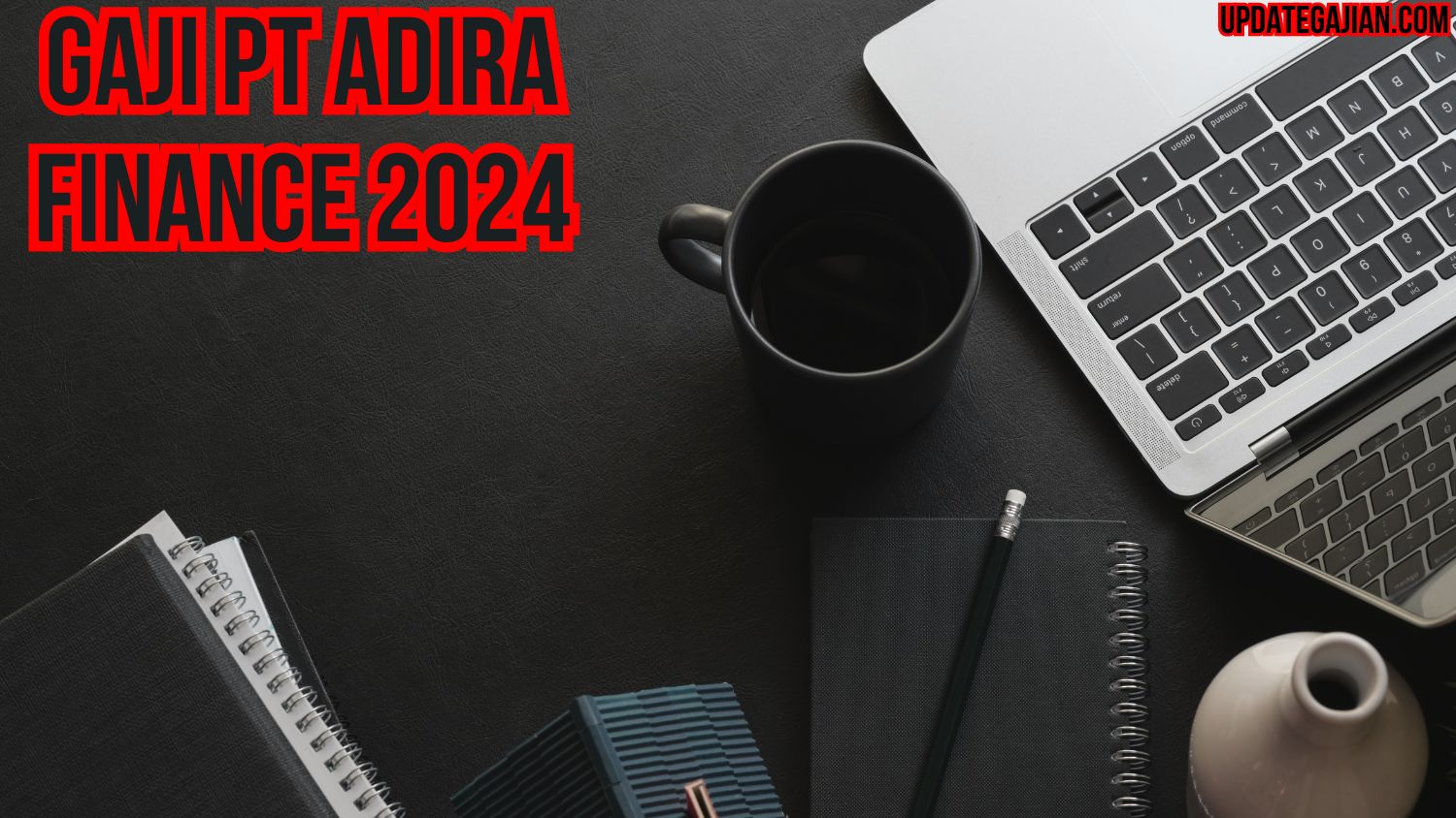 Gaji Pt Adira Finance 2024