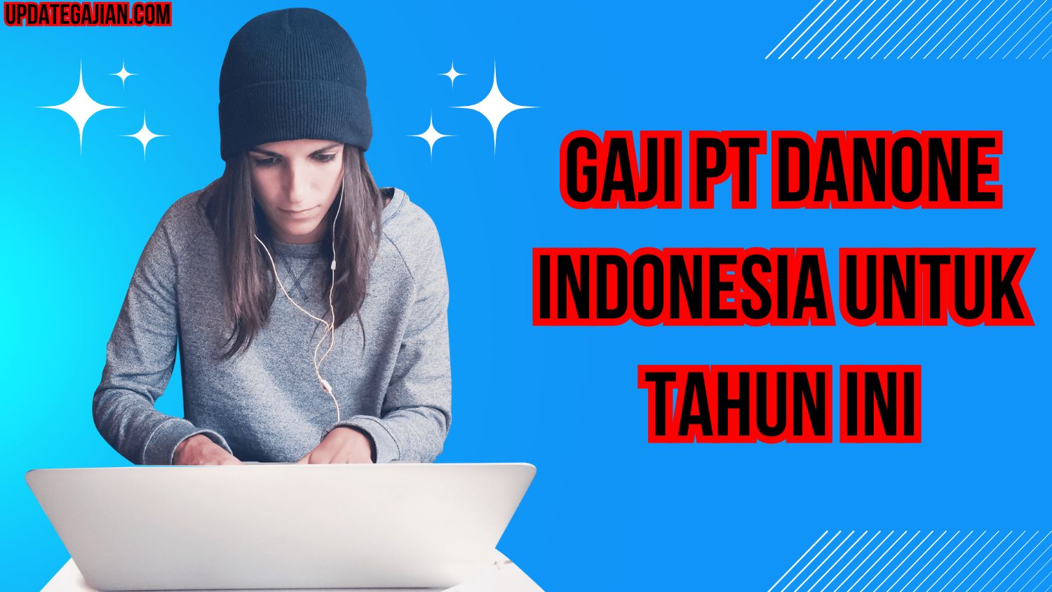 Gaji PT Danone Indonesia Untuk Tahun Ini