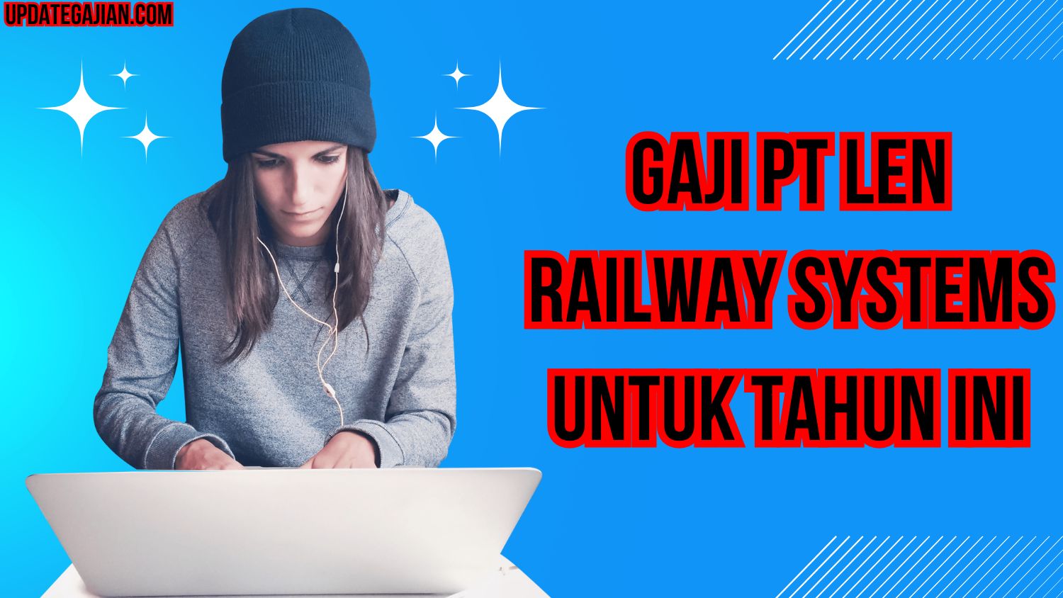 Gaji PT Len Railway Systems Untuk Tahun Ini