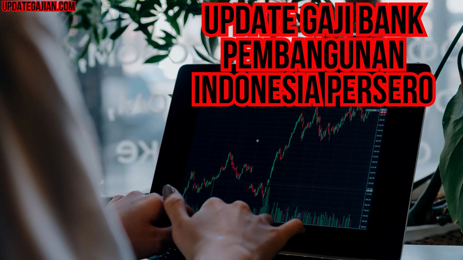 Update Gaji Bank Pembangunan Indonesia Persero