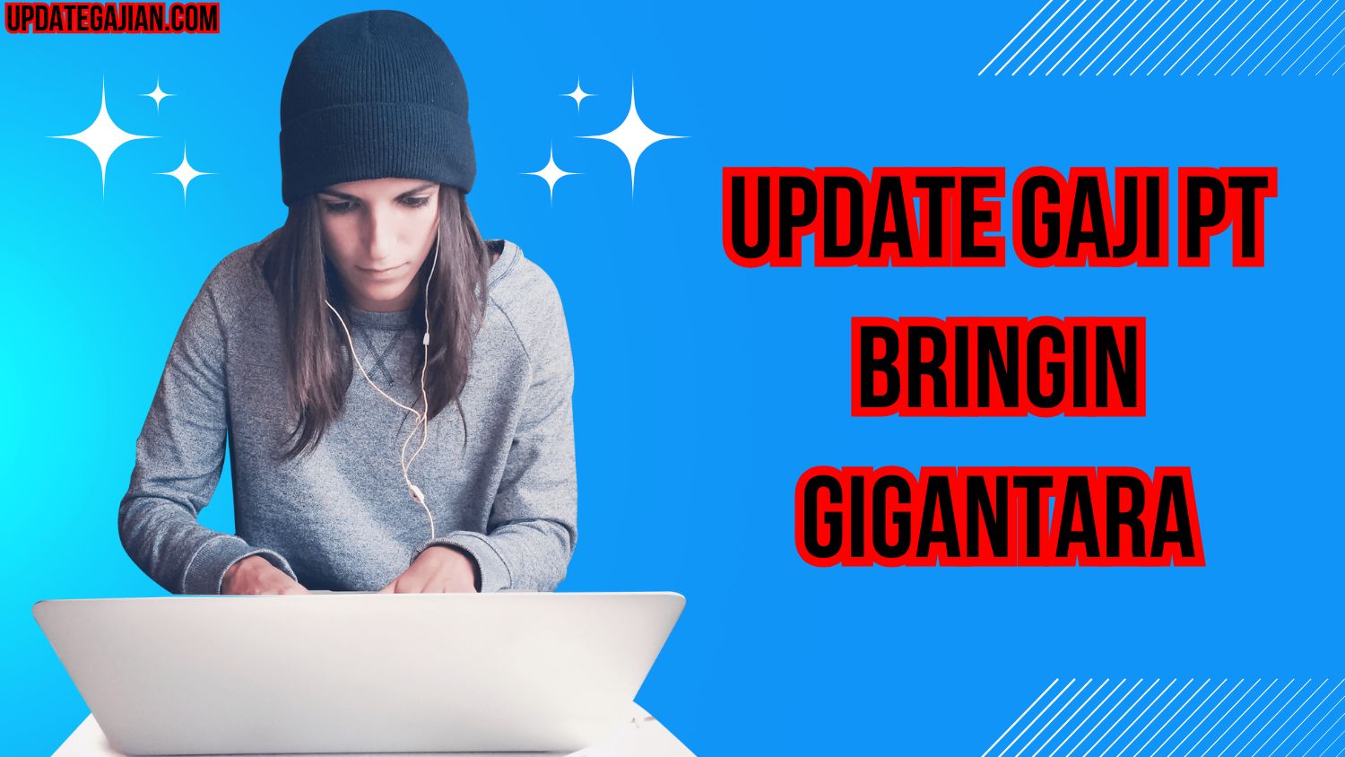 Update Gaji PT Bringin Gigantara