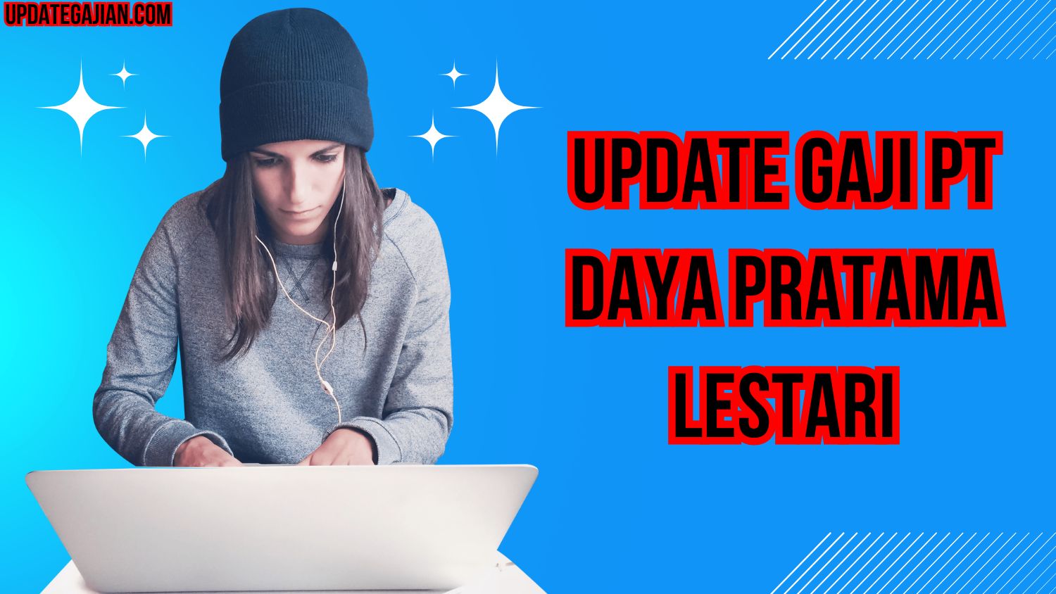 Update Gaji PT Daya Pratama Lestari