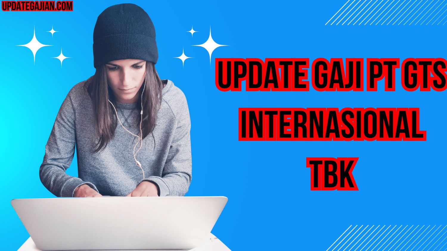 Update Gaji PT Gts Internasional Tbk