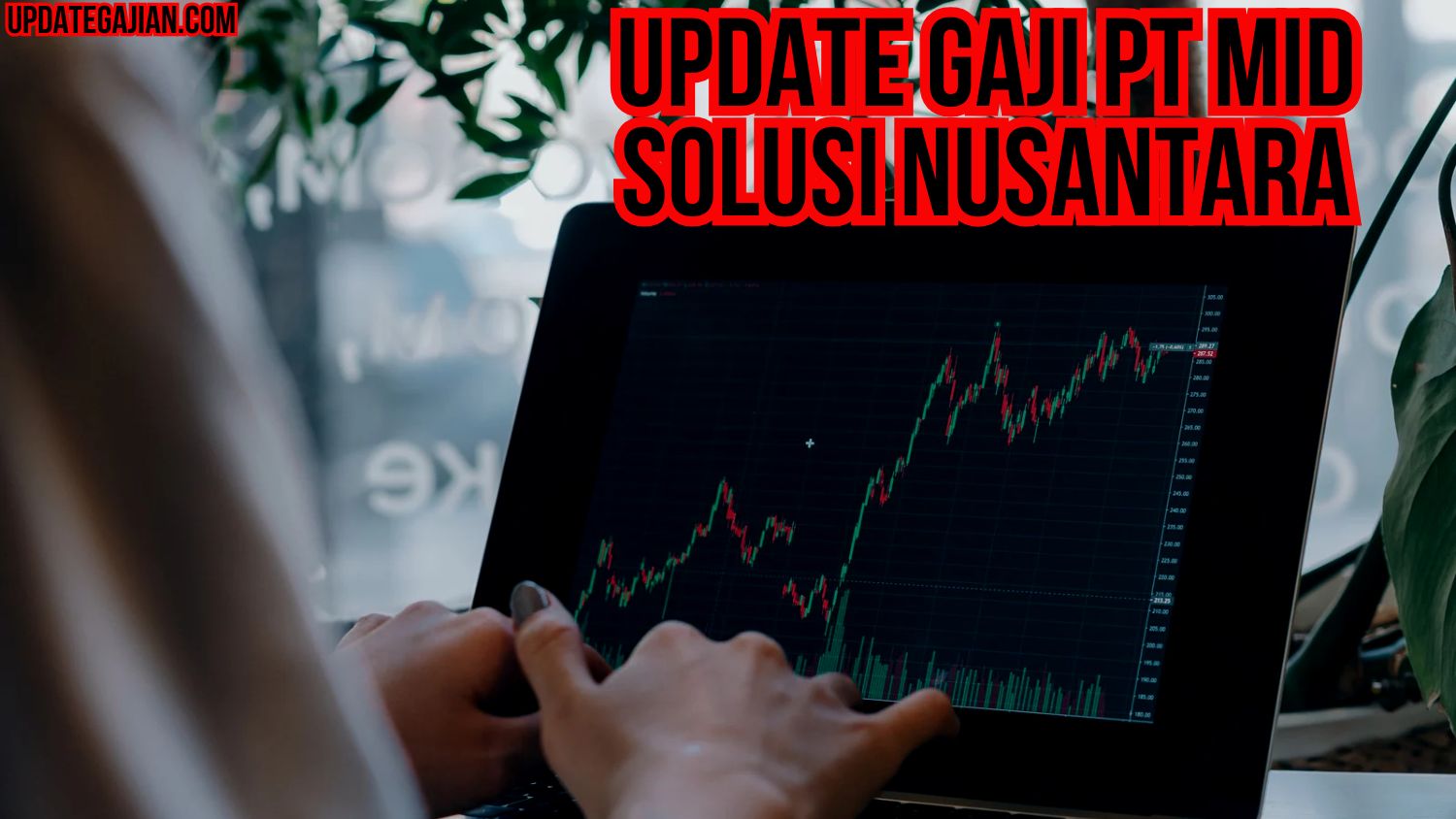 Update Gaji PT Mid Solusi Nusantara
