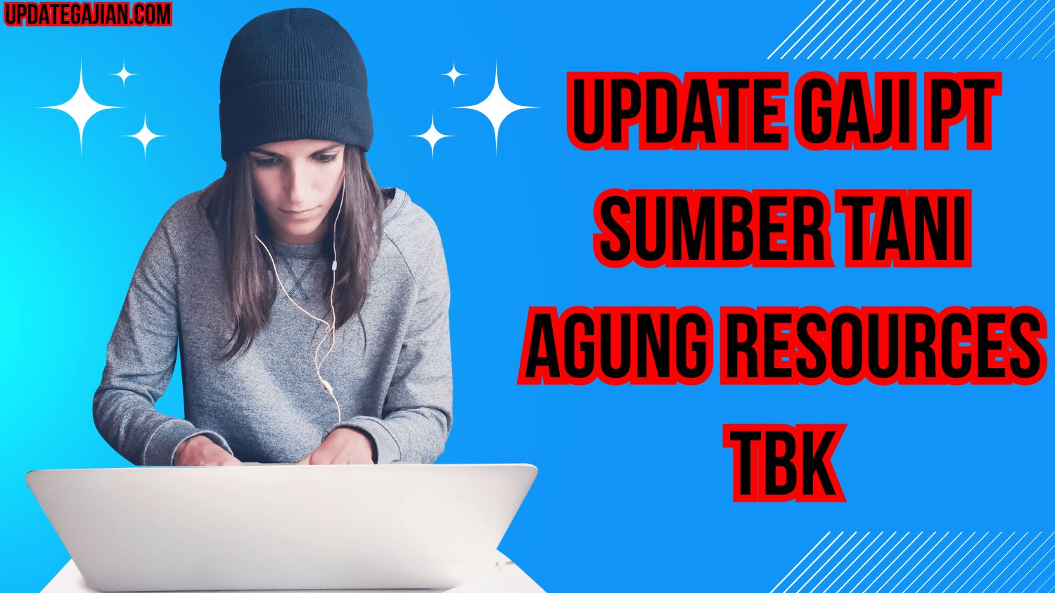 Update Gaji PT Sumber Tani Agung Resources Tbk