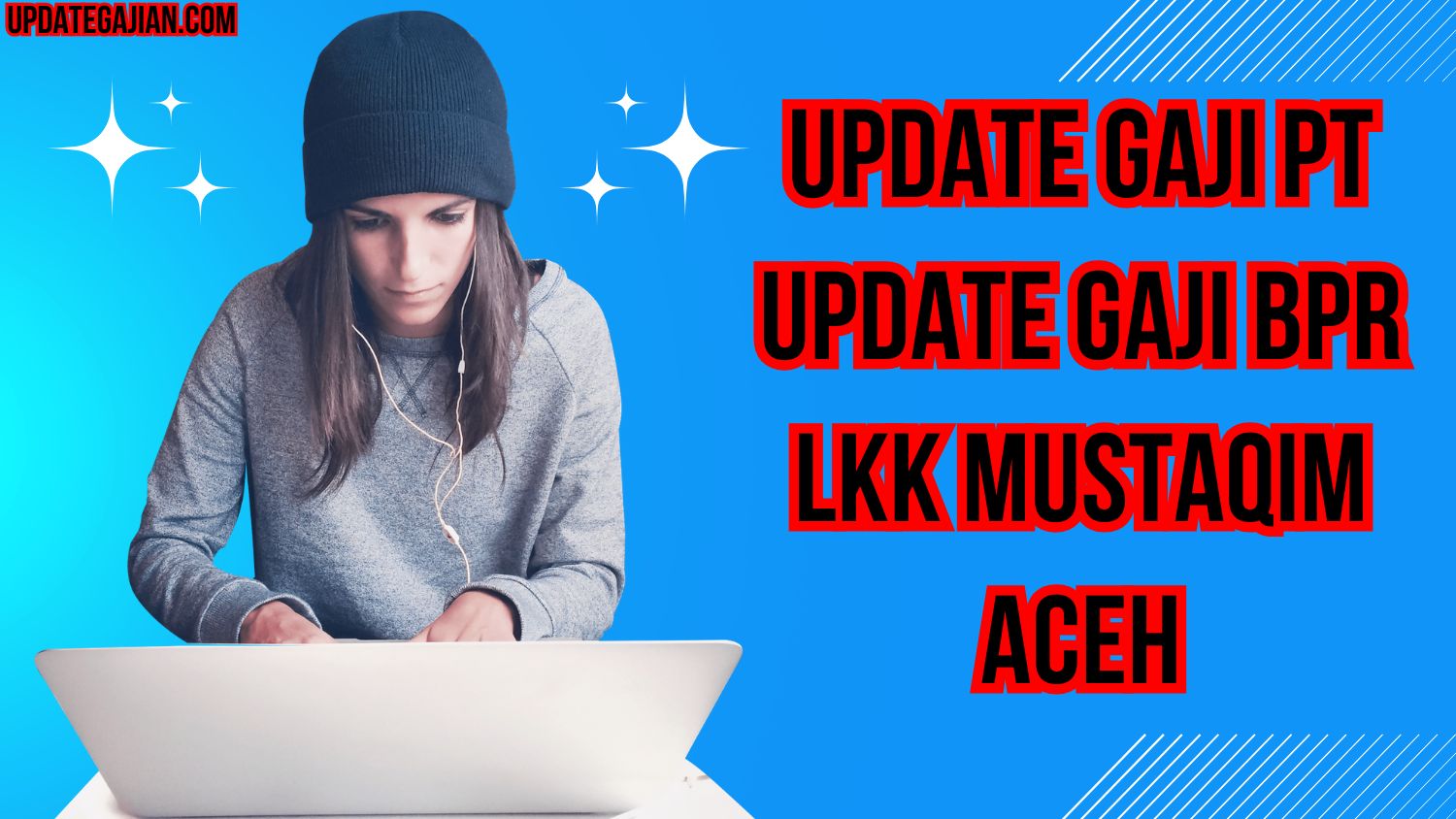 Update Gaji PT Update Gaji Bpr Lkk Mustaqim Aceh
