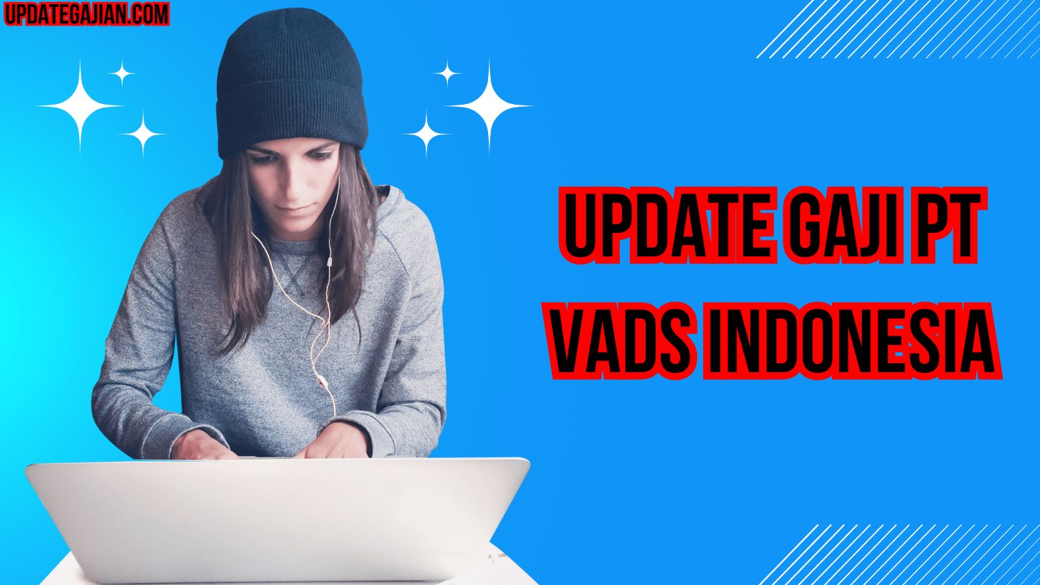 Update Gaji PT Vads Indonesia