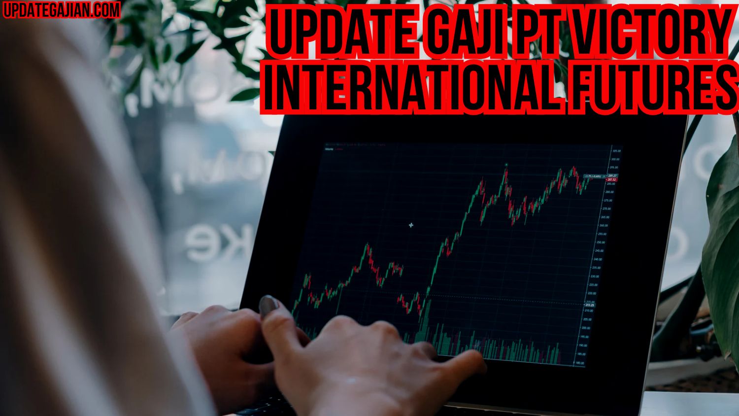 Update Gaji PT Victory International Futures