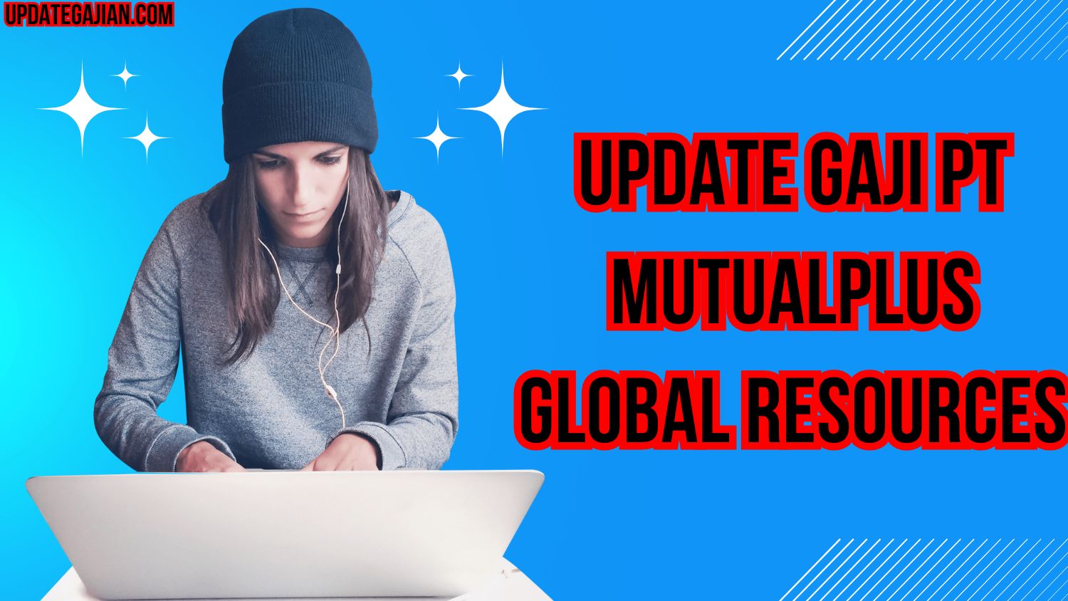 Update Gaji PT Mutualplus Global Resources